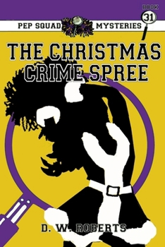 Paperback Pep Squad Mysteries Book 31: The Christmas Crime Spree Book