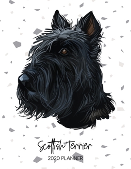 Paperback Scottish Terrier 2020 Planner: Dated Weekly Diary With To Do Notes & Dog Quotes Book