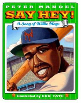 Hardcover Say Hey!: A Song of Willie Mays Book