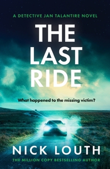 Paperback The Last Ride: A tense and atmospheric crime thriller (Detective Jan Talantire) Book