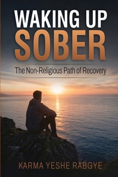 Paperback Waking Up Sober: The Non-Religious Path of Recovery Book
