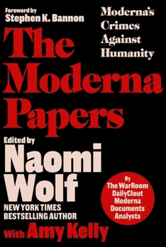 Hardcover The Moderna Papers: Moderna's Crimes Against Humanity Book