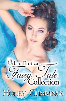 Paperback The Urban Erotica Fairy Tale Collection Book