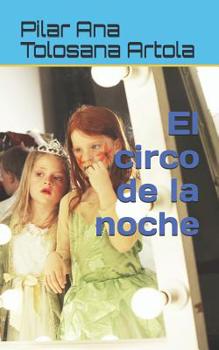 Paperback El circo de la noche [Spanish] Book