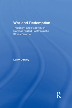 Paperback War and Redemption: Treatment and Recovery in Combat-related Posttraumatic Stress Disorder Book