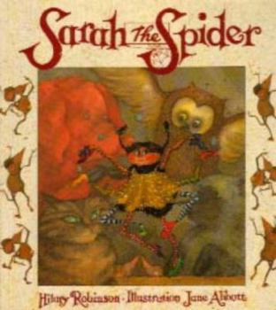 Paperback Sarah the Spider (Sarah the Spider) Book