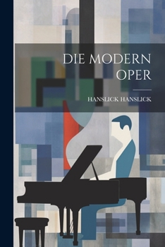 Paperback Die Modern Oper [German] Book