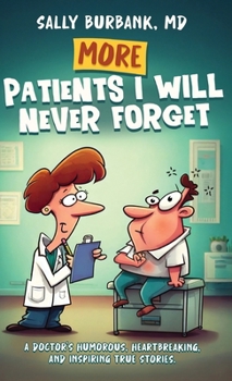 Hardcover More Patients I Will Never Forget Book