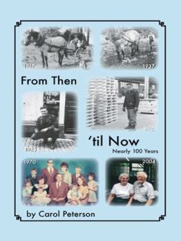 Paperback From Then 'til Now: Nearly 100 Years Book