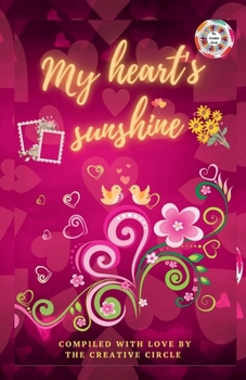 My Heart's Sunshine: An Anthology of Romantic Short Stories