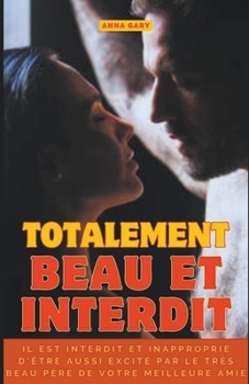 Paperback Totalement Beau et Interdit [French] Book