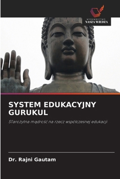 System Edukacyjny Gurukul (Polish Edition)