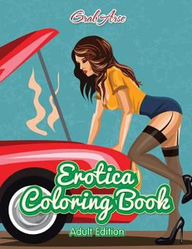 Paperback Erotica Coloring Book (Adult Edition) Book