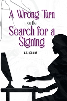 Paperback A Wrong Turn on the Search for a Signing [Large Print] Book