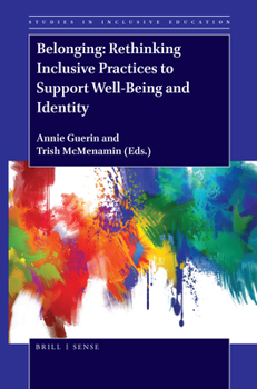 Hardcover Belonging: Rethinking Inclusive Practices to Support Well-Being and Identity Book