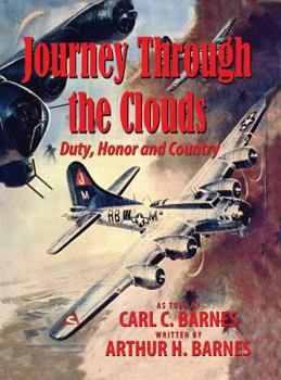 Hardcover Journey Through the Clouds - Duty, Honor and Country Book