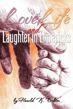 Paperback Love, Life, and Laughter in Limericks Book