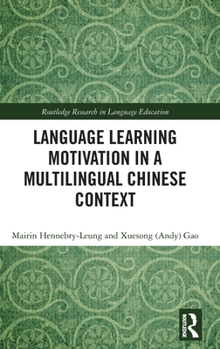 Hardcover Language Learning Motivation in a Multilingual Chinese Context Book