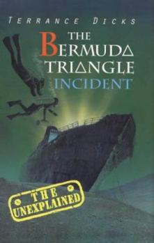 The Bermuda Triangle Incident - Book #2 of the Unexplained