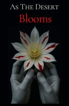 Paperback As The Desert Blooms Book