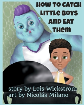 Paperback How to Catch Little Boys and Eat Them (8x10 paper) Book