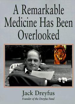 Paperback A Remarkable Medicine Has Been Overlooked: Including an Autobiography, and the Clinical Section of the Broad Range of Use of Phenytoin Book