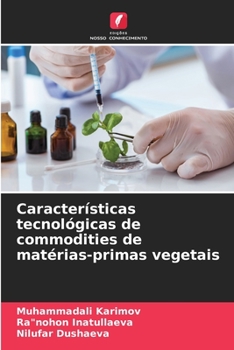 Paperback Características tecnológicas de commodities de matérias-primas vegetais [Portuguese] Book