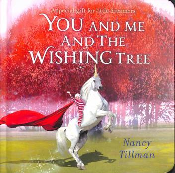 You and Me and the Wishing Tree: A special gift for little dreamers