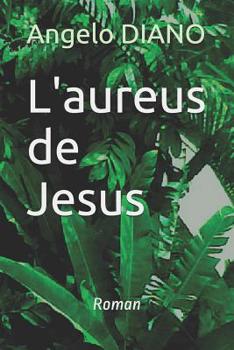 Paperback L'aureus de Jesus [French] Book