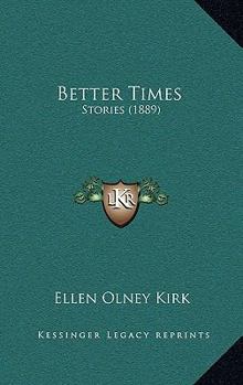 Paperback Better Times: Stories (1889) Book