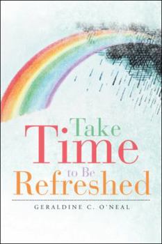 Hardcover Take Time to Be Refreshed Book
