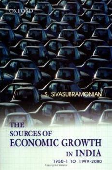 Hardcover The Sources of Economic Growth in India: 1950-1 to 1999-2000 Book