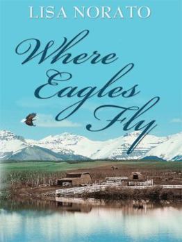 Hardcover Where Eagles Fly Book