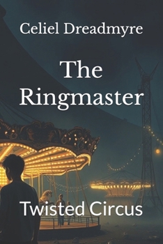 Paperback The Ringmaster: Twisted Circus Book