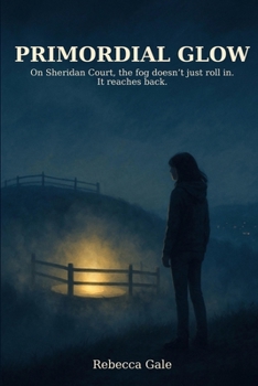 PRIMORDIAL GLOW: On Sheridan Court, the fog doesn’t just roll in. It reaches back.