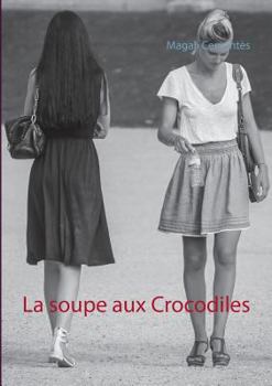 Paperback La soupe aux Crocodiles [French] Book