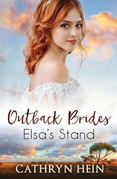 Elsa's Stand - Book #3 of the Outback Brides