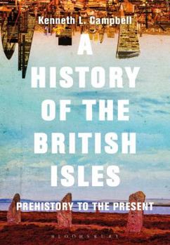 Paperback A History of the British Isles: Prehistory to the Present Book