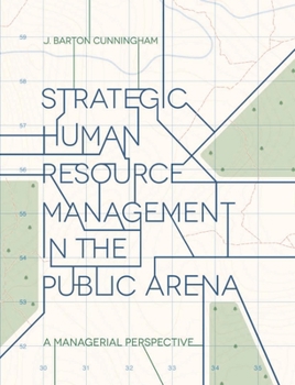 Paperback Strategic Human Resource Management in the Public Arena: A Managerial Perspective Book