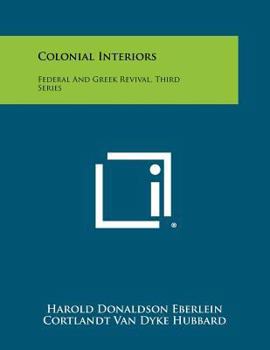 Paperback Colonial Interiors: Federal And Greek Revival, Third Series Book
