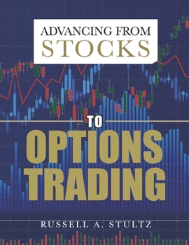 Paperback Advancing from Stocks to Options Trading Book
