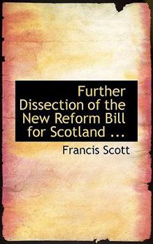 Further Dissection of the New Reform Bill for Scotland