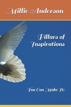 Paperback Pillars of Inspirations: You Can Make It: Book