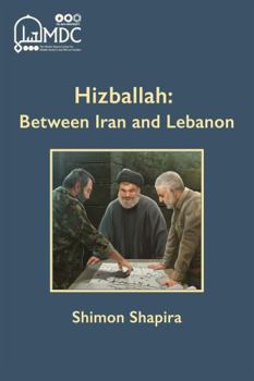 Paperback Hizballah: Between Iran & Lebanon Book