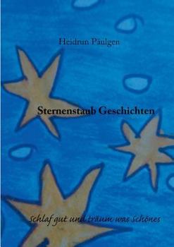 Paperback Sternenstaub Geschichten: Schlaf gut und träum was Schönes [German] Book