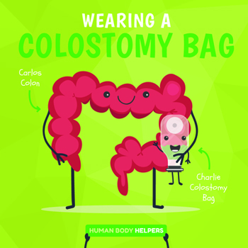 Library Binding Wearing a Colostomy Bag Book