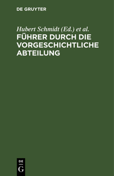Hardcover Führer Durch Die Vorgeschichtliche Abteilung [German] Book