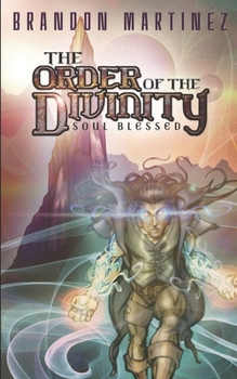 Paperback The Order of the Divinity: Soul Blessed Book