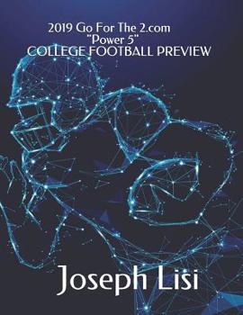 Paperback 2019 Go For The 2.com "Power 5" College Football Preview Book