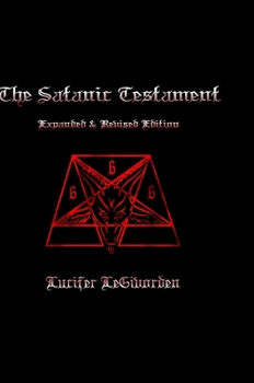 Hardcover The Satanic Testament Expanded and Revised Edition Book
